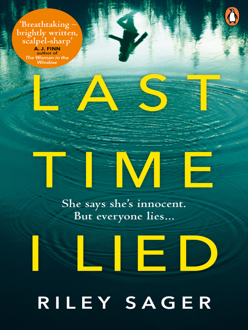 Title details for Last Time I Lied by Riley Sager - Available